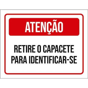 Kit 3 Placas Atenção Retire Capacete Identificar-Se