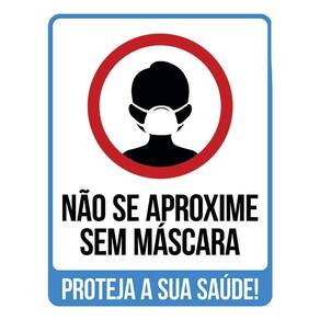 Placa Sinalização - Não Se Aproxime Sem Máscara 36X46