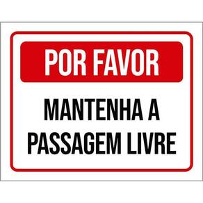 Placa Sinalização - Por Favor Mantenha Passagem Livre 36X46
