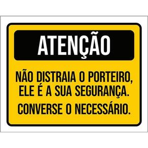 Placa Atenção Não Distraia Porteiro Converse 36X46
