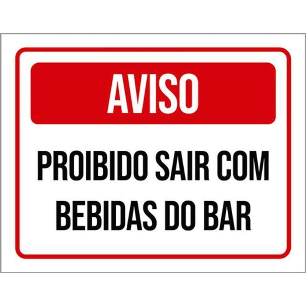 Kit 3 Placas Sinalização - Aviso Proibido Sair Bebidas Bar