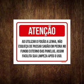 Placa Atenção Utilizar Fogão Lenha Sabão Em Pedra 36X46