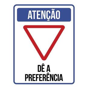 Placa Atenção Dê A Preferência 36X46