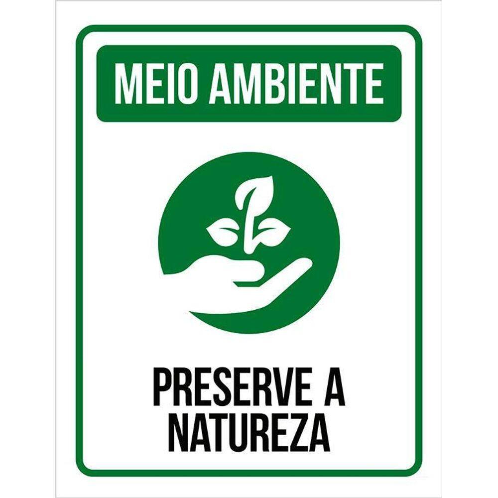 Placa Sinalização Meio Ambiente - Preserve A Natureza 36X46