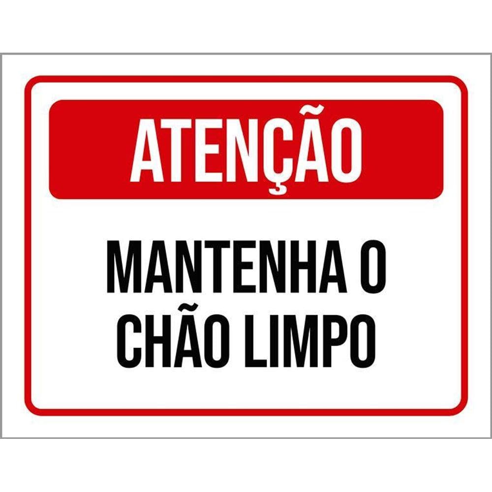 Placa De Sinalização - Atenção Matenha Chão Limpo 36X46