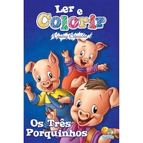 Ler E Colorir Contos Clássicos - Os Três Porquinhos