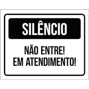 Kit 3 Placas De Sinalização Silêncio Não Entre Atendimento