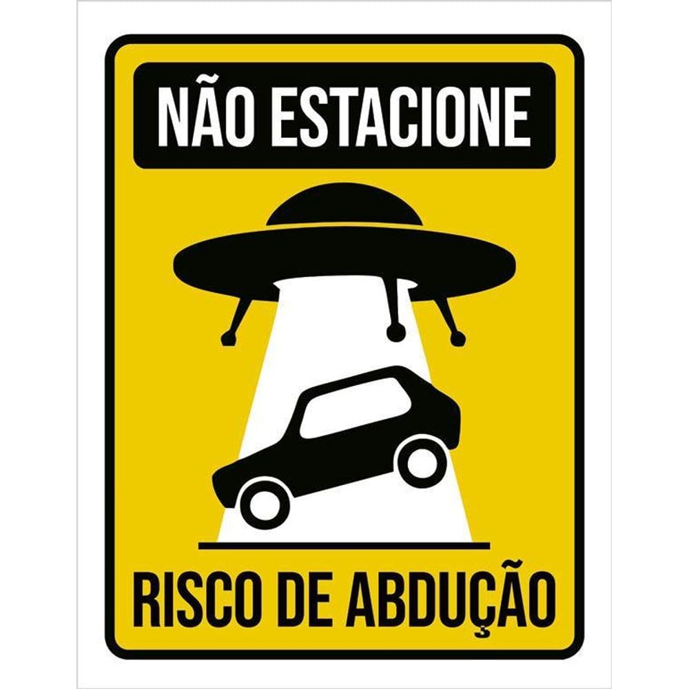 Placa Decorativa - Não Estacione Risco De Abdução 36X46