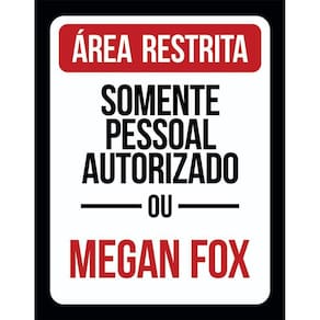 Placa Decorativa - Área Restrita Somente Megan Fox 36X46