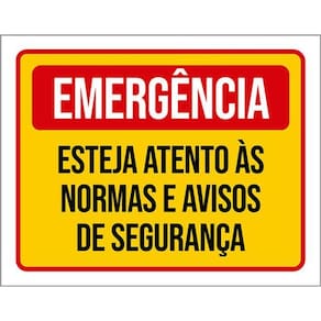 Kit 3 Placas Sinalização Emergência Esteja Atento Normas