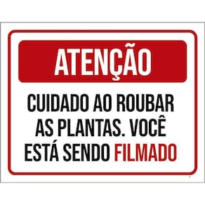 Placa Atenção Cuidado Roubar Plantas Você Filmado 36X46