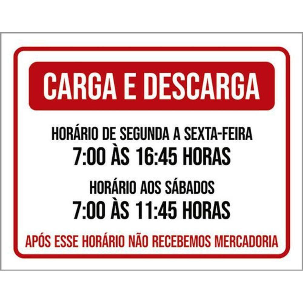 Kit 3 Placas Carga Descarga Horário Segunda Sexta Sábados
