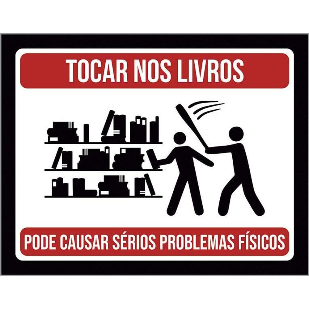 Placa Quadro Decorativo - Não Toque Nos Livros - 36X46