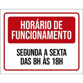 Placa Horário Funcionamento Segunda Sexta 8 As 18 27X35