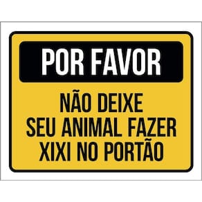 Placa Por Favor Não Deixe Animal Fazer Xixi Portão 36X46