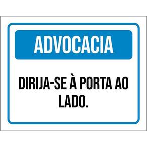 Placa Sinalização - Advocacia Dirija-Se Porta Ao Lado 36X46