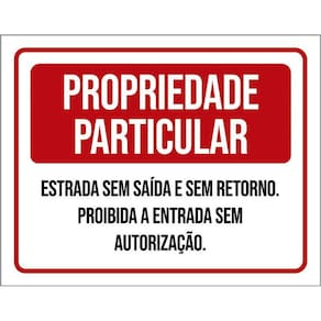 Placa Sinalização - Propriedade Particular Sem Saída 36X46