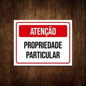 Placa Atenção Vermelha Propriedade Particular 36X46