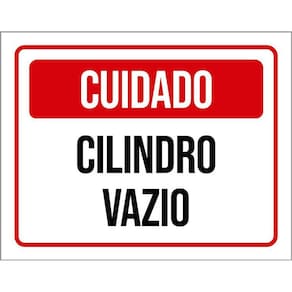 Placa Sinalização - Cuidado Cilindro Vazio Vermelha 36X46