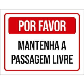 Placa Sinalização - Por Favor Mantenha Passagem Livre 36X46