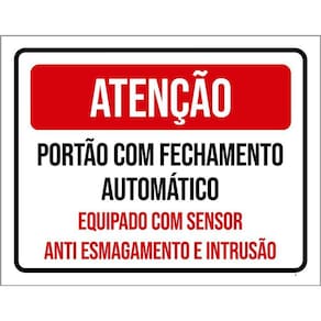 Placa Atenção Portão Fechamento Automático Sensor 36X46