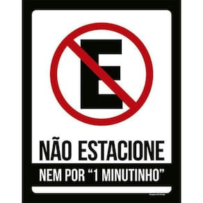 Kit 3 Placas Não Estacione Nem Por 1 Minutinho