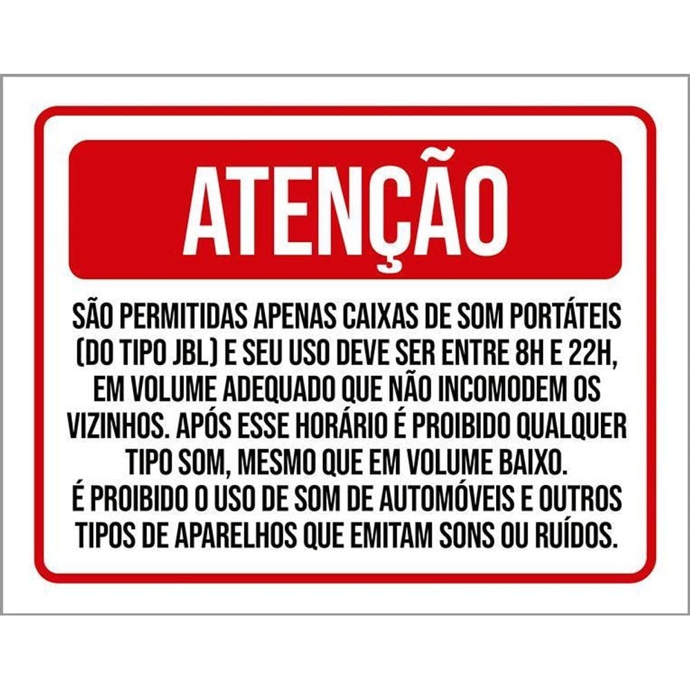 Placa Sinalização - Atenção Permitidas Caixas Som 36X46