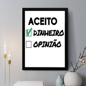 Quadro Decorativo Aceito Dinheiro X Opinião 45X34Cm