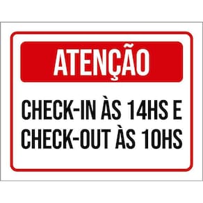 Placa Sinalização Atenção Horário Check In Check Out 36X46