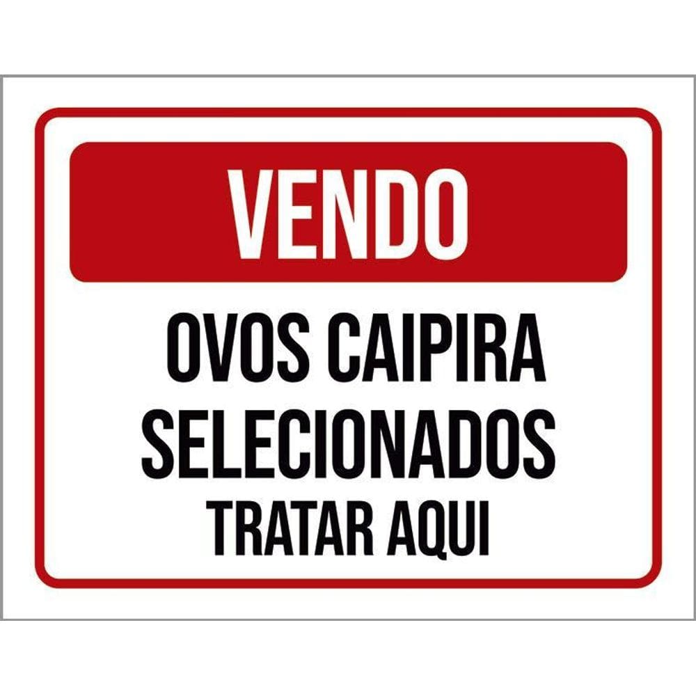 Kit 3 Placa - Vendo Ovos Caipira Tratar Aqui 36X46