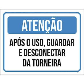 Kit 3 Placas Atenção Guardar Desconectar Torneira