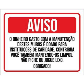 Placa Aviso Dinheiro Manutenção Muro Não Piche 27X35
