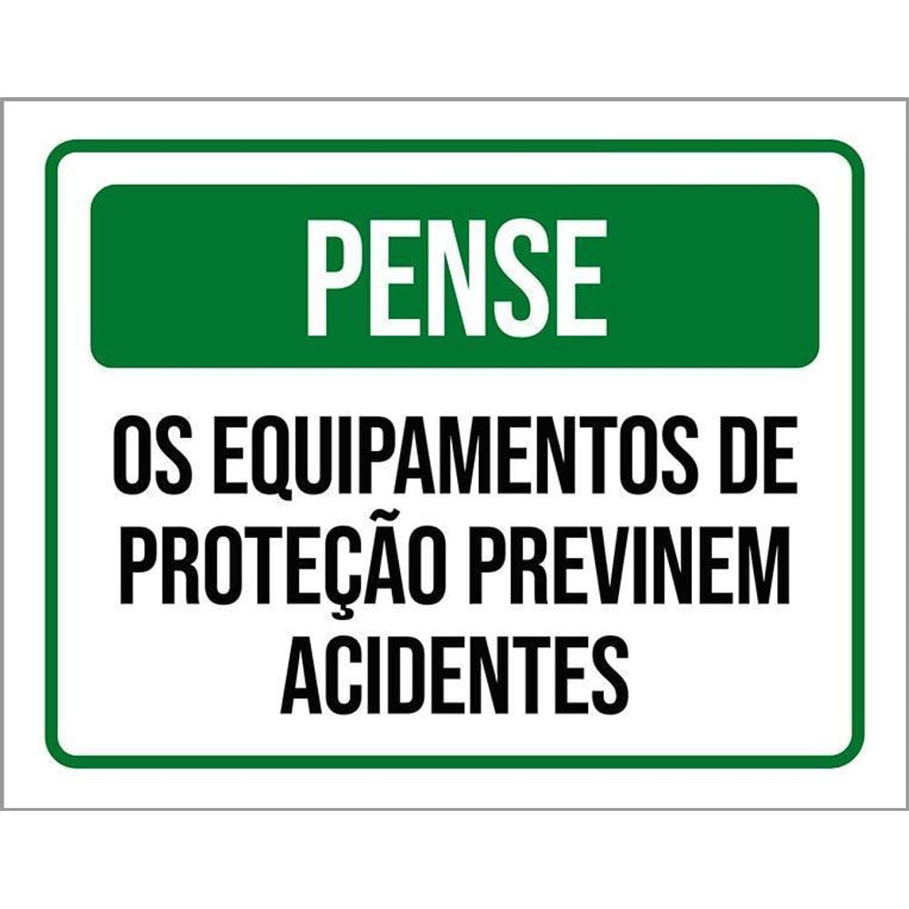 Kit 3 Placas Pense Equipamentos Proteção Acidentes