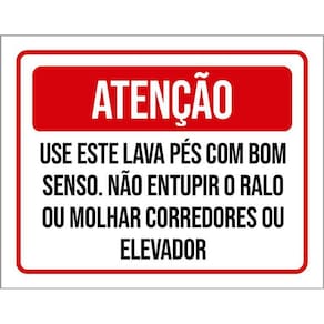 Placa Sinalização - Atenção Use Lava Pés Bom Senso 36X46