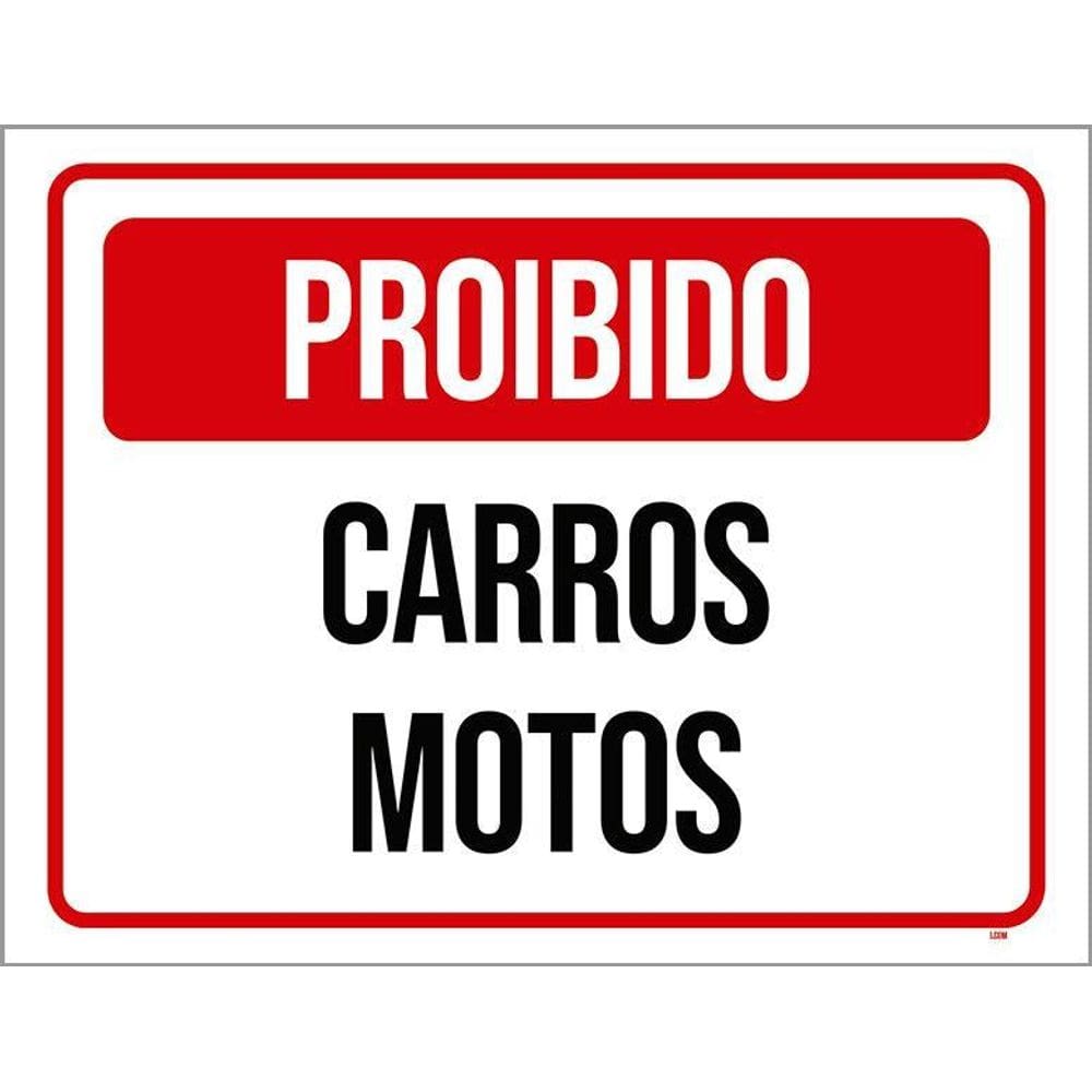 Placa Sinalização - Proibido Carros Motos 36X46