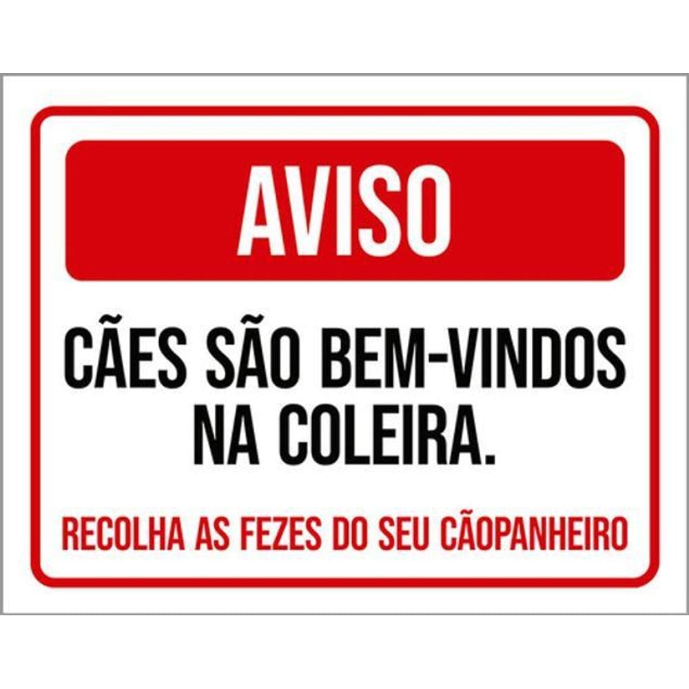 Kit 3 Placas Aviso Cães Bem Vindos Coleira Recolha Fezes