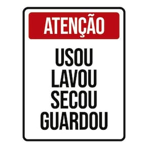 Kit 3 Placas Atenção Usou Lavou Secou Guardou