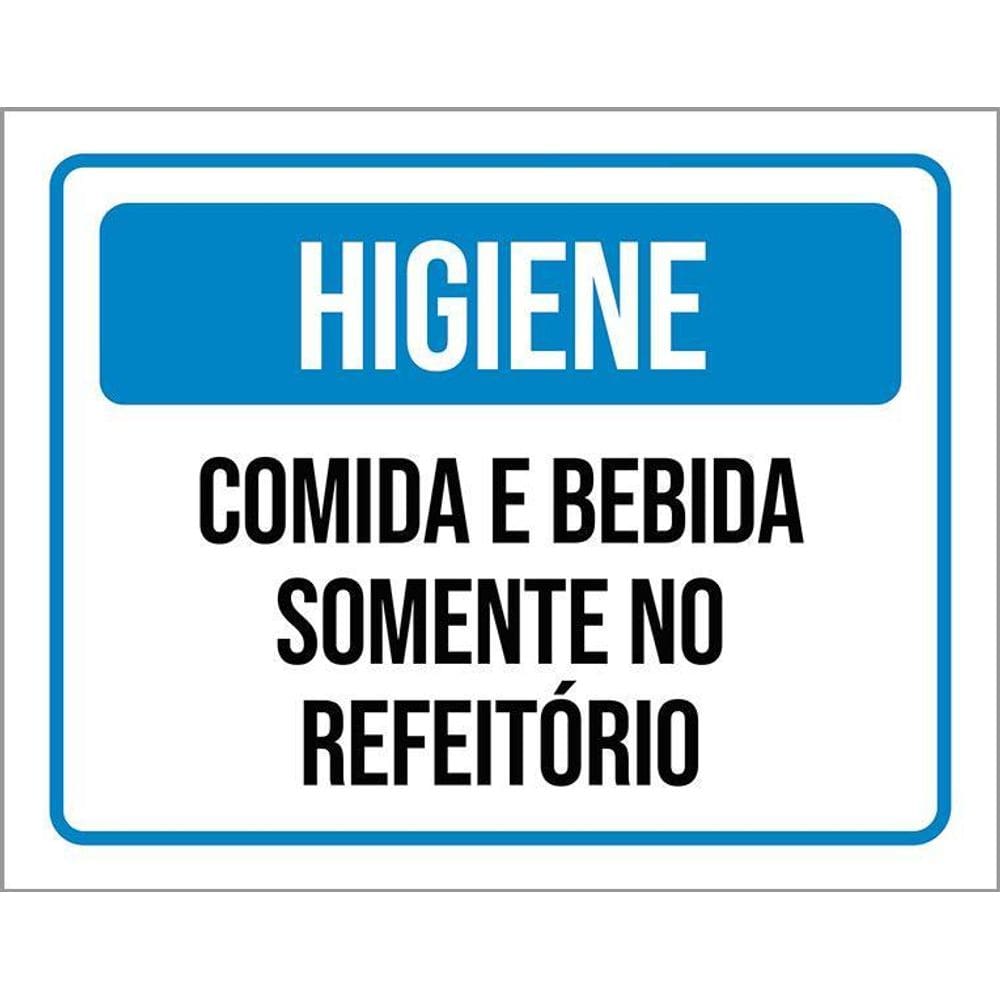 Placa Higiene Comida Bebida Somente Refeitório 36X46