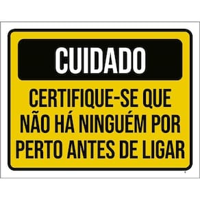 Placa Cuidado Certifique-Se Que Não Há Ninguém Perto 36X46