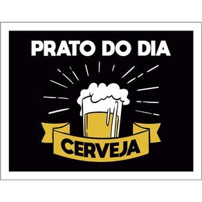 Placa Decorativa - Prato Do Dia Cerveja Bar 36X46