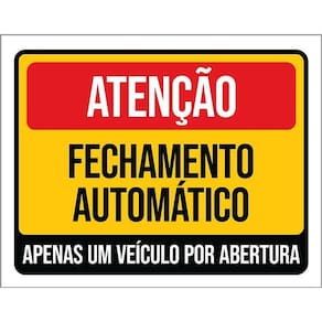 Placa Sinalização - Atenção Fechamento Automático 36X46