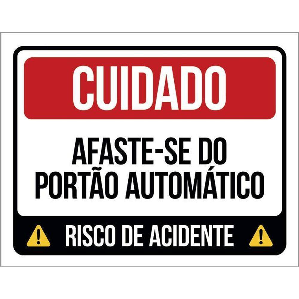 Kit 3 Placas Cuidado Afaste-Se Portão Automático