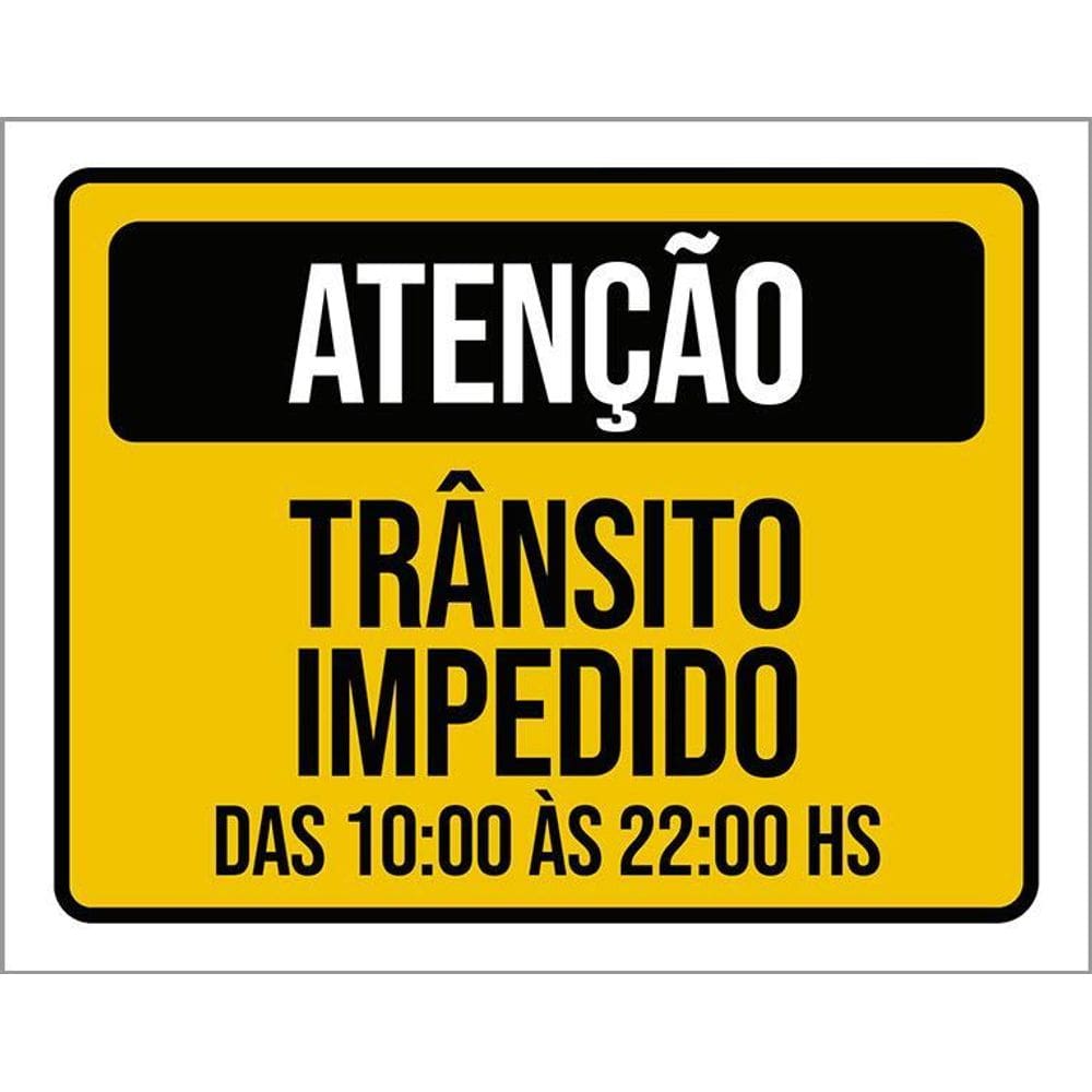 Kit 3 Placas Sinalização Atenção Trânsito Impedido