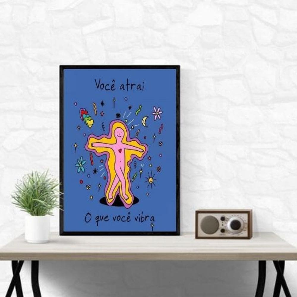 Quadro Você Atrai O Que Você Vibra 45X34Cm - Com Vidro