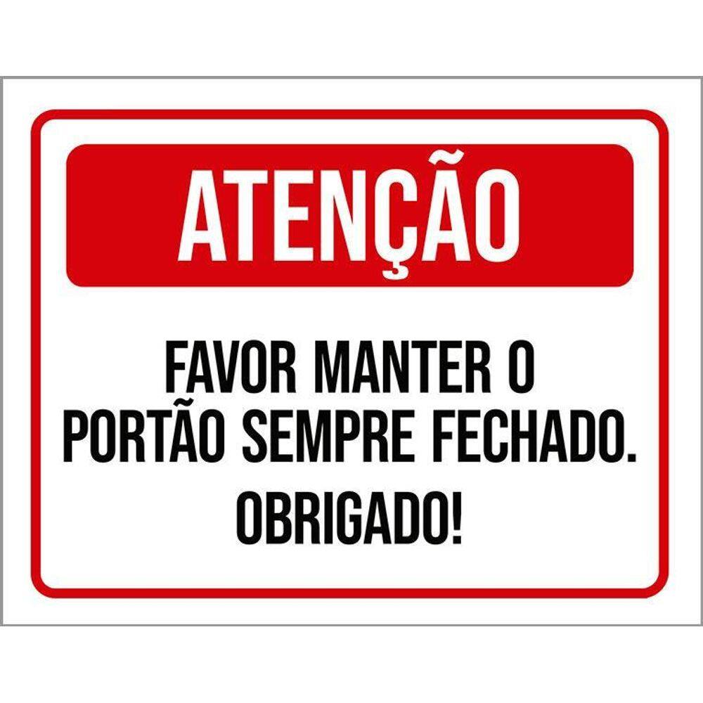 Placa Atenção Favor Manter Portão Sempre Fechado 36X46