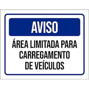 Placa Sinalização Aviso Área Limitada Carregamento 36X46