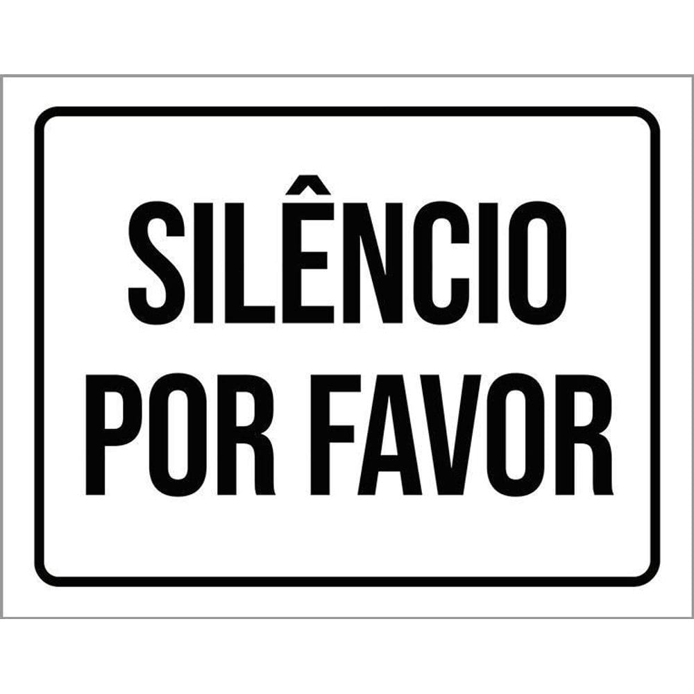 Placa Sinalização - Silêncio Por Favor 36X46