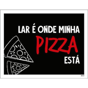 Kit 3 Placas Decorativa - Lar Onde Minha Pizza Está