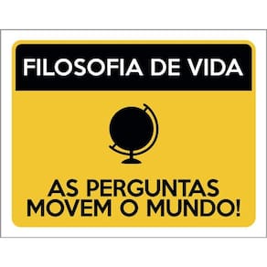 Placa Filosofia De Vida As Perguntas Movem Mundo 36X46