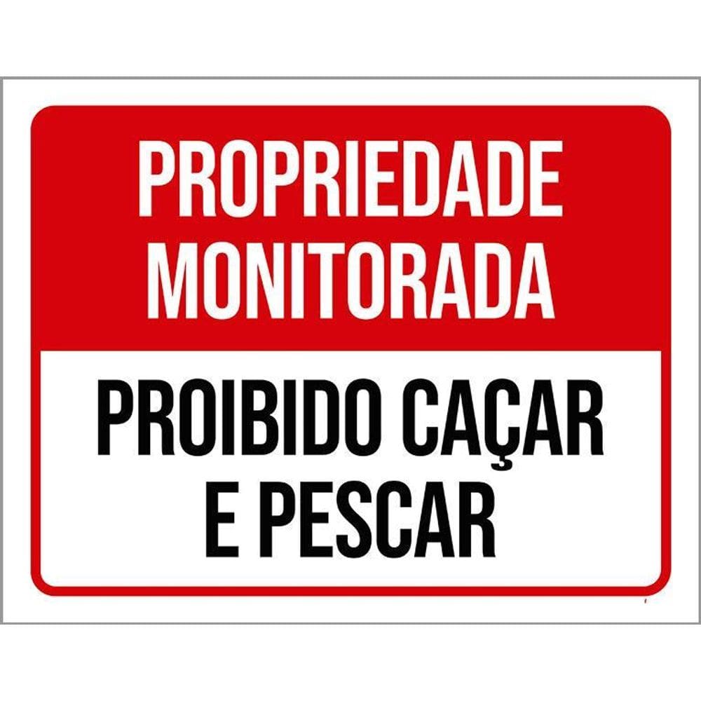 Placa Propriedade Monitorada Prioibido Caçar 36X46
